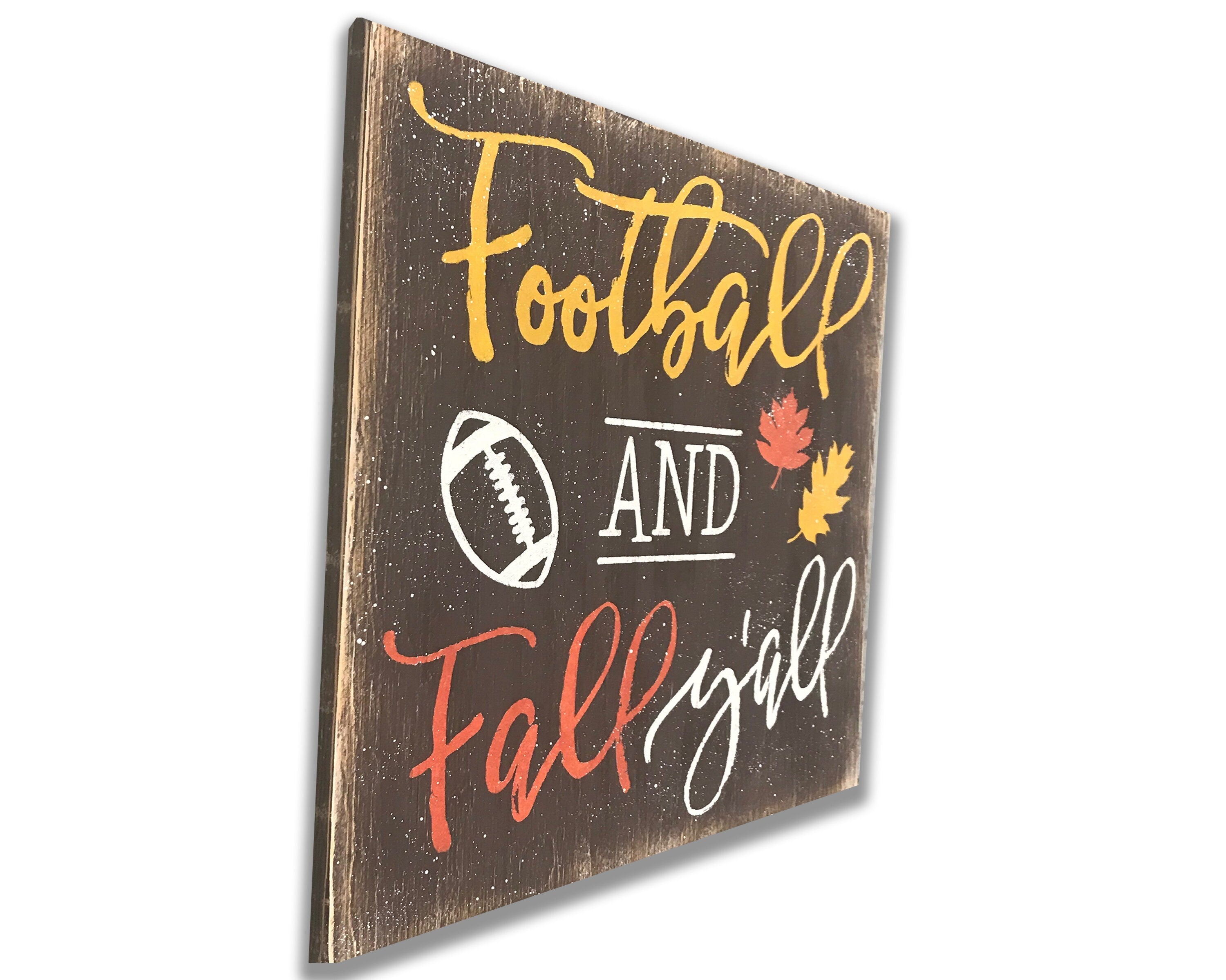 Football And Fall Y'All - Football Decor