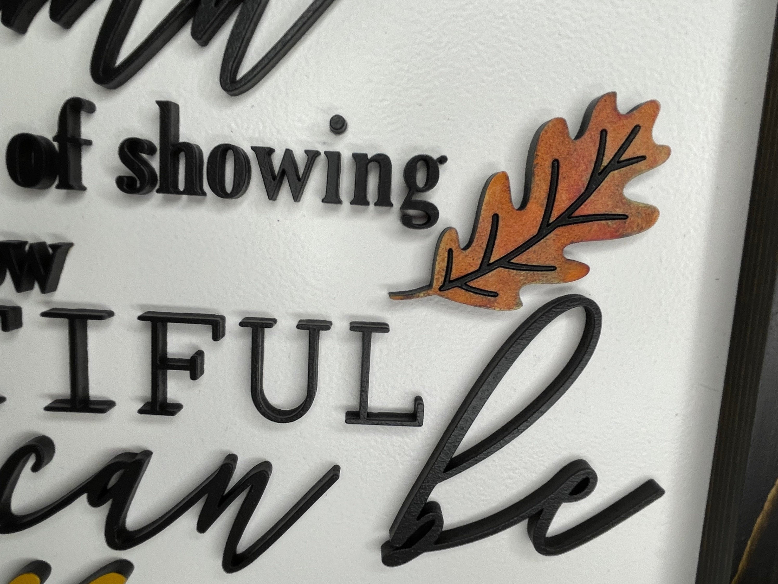 Fall is proof that change is beautiful sign
