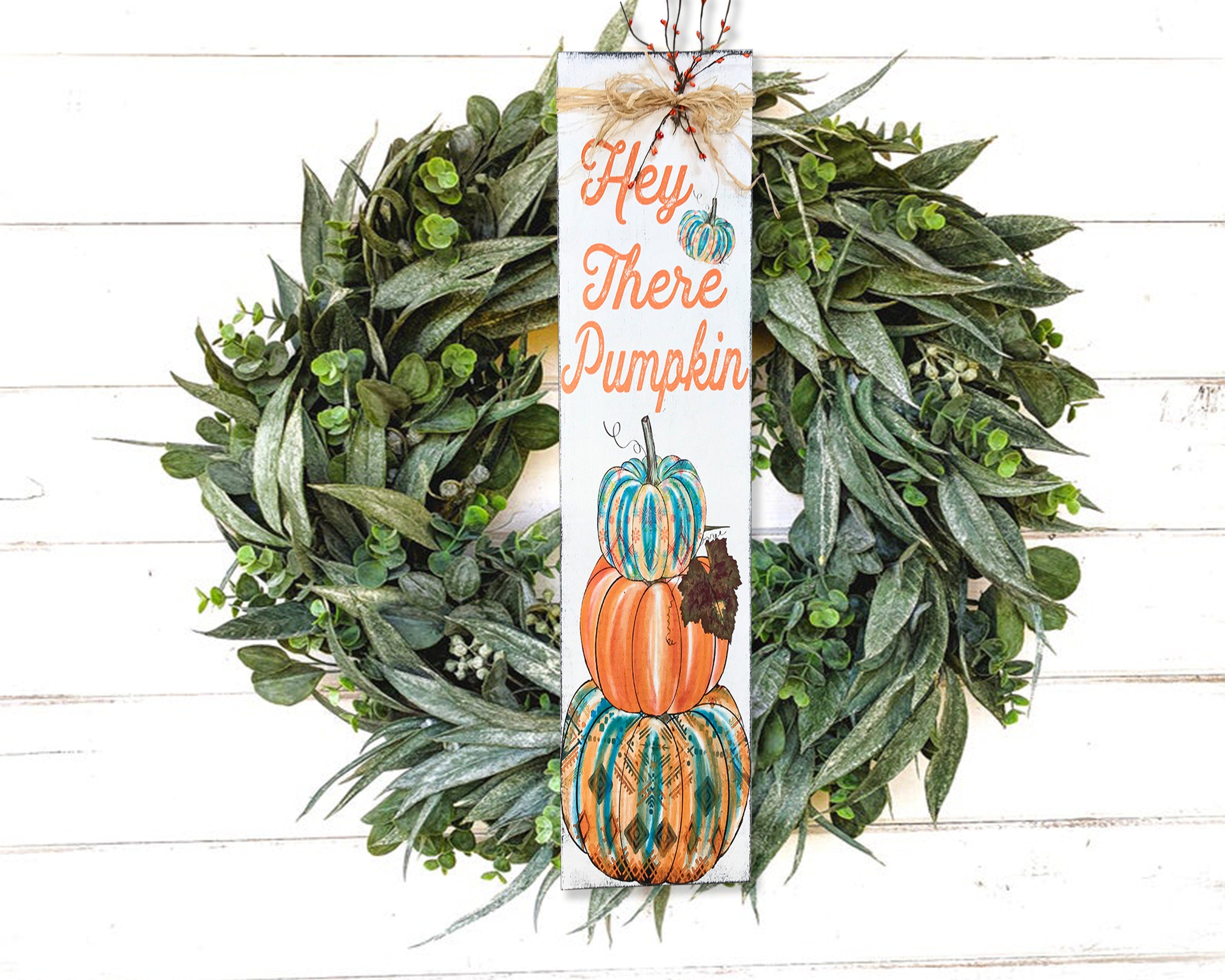 Hey There Pumpkin - Fall Porch Sign