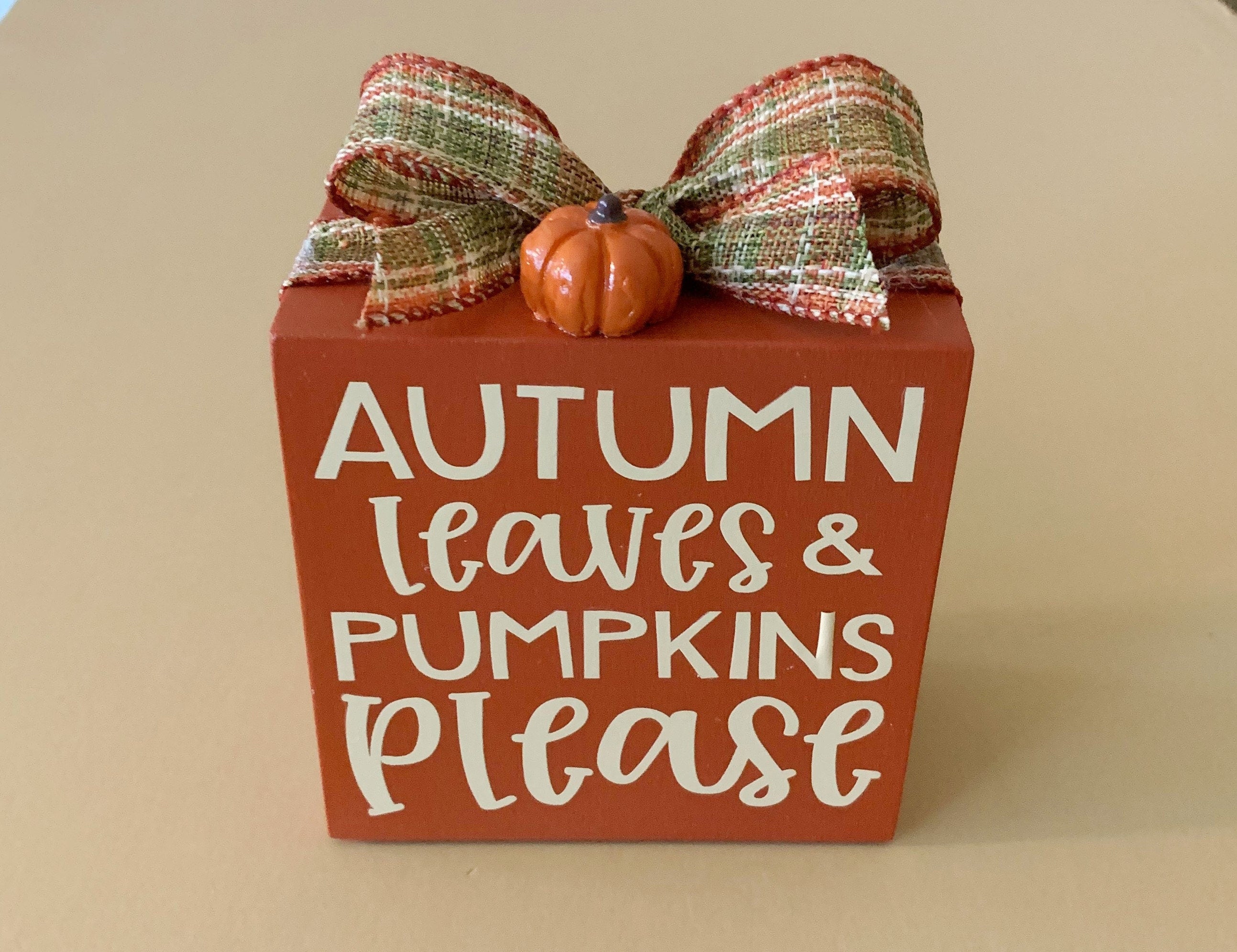 Autumn Leaves and Pumpkins Please