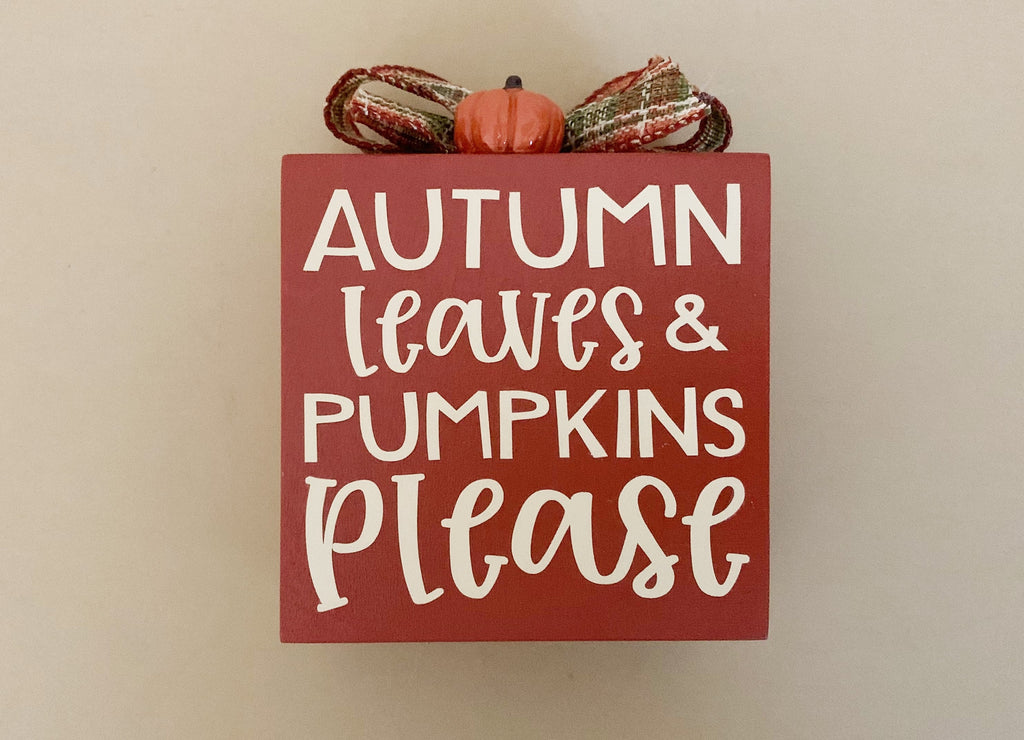 Autumn Leaves and Pumpkins Please